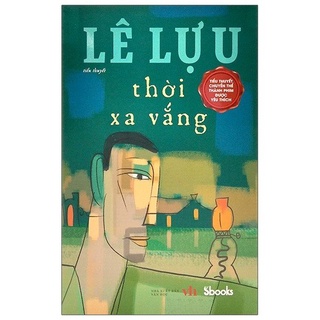 Sách - Lê Lựu - Thời Xa Vắng - 9786043234763