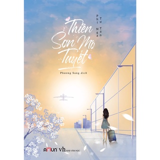 SÁCH - Thiên Sơn Mộ Tuyết (Tái bản 2019)