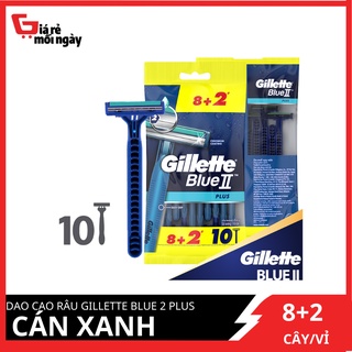 Dao cạo râu Gillette Blue 2 Plus Cán xanh siêu tiết kiệm Gói 8+2