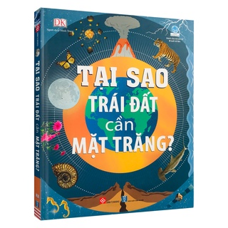 Sách - Tại Sao Trái Đất Cần Mặt Trăng