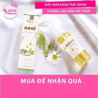 Dầu Massage ⚡FREESHIP⚡ từ hạt Trái nhàu 100 ml cung cấp độ ẩm cho da căng mịn - Adeva Noni