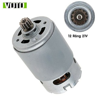 Motor DC RS550 21V VOTO Động Cơ Thay Thế Máy Khoan Pin,Có Kèm Bánh Răng 12 Răng