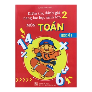 Sách - Kiểm tra đánh giá năng lực học sinh lớp 2 môn Toán học kì 1