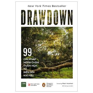 Sách - Drawdown - 99 Giải Pháp Ngăn Chặn Thảm Họa Từ Biến Đổi Khí Hậu