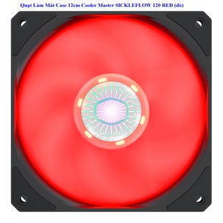 Quạt Làm Mát Case 12cm Cooler Master SICKLEFLOW 120 RED (đỏ)