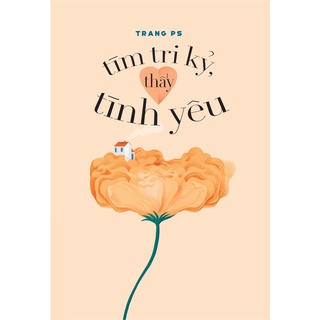 Sách - Tìm Tri Kỷ Thấy Tình Yêu