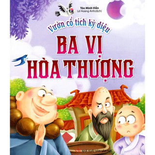 Truyện - Vườn Cổ Tích Kỳ Diệu - Ba Vị Hòa Thượng