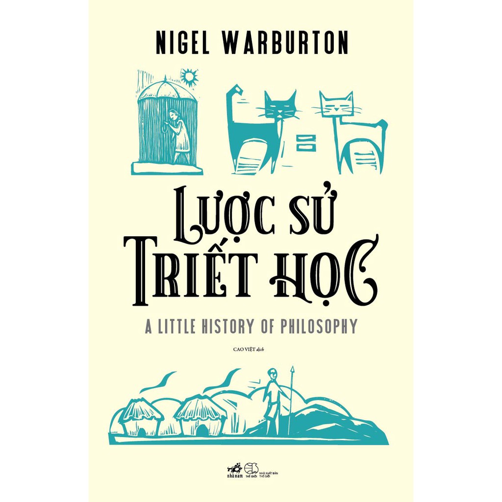 Sách - Lược sử Triết học (A little history of philosophy) (Nigel Warburton)