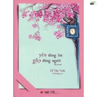 Sách - Yêu đúng lúc gặp đúng người -TB 2018