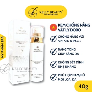 Kem Chống Nắng Vật Lý DORO 40g - Chống Nắng SPF 50+, PA+++; Nâng Tông Sáng Da Tự Nhiên; Không Bết Dính | Kelly Beauty