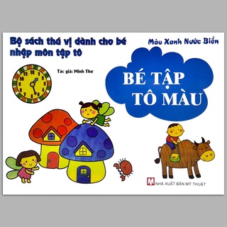 Sách - Bộ sách thú vị dành cho bé nhập môn tập tô: Bé Tập Tô Màu - Màu Xanh Nước Biển (2-6 tuổi)