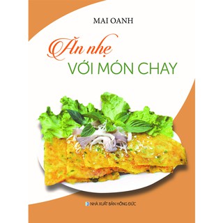 [Mã LTBAUAB26 giảm 7% đơn 99K] Sách - Ăn Nhẹ Với Món Chay