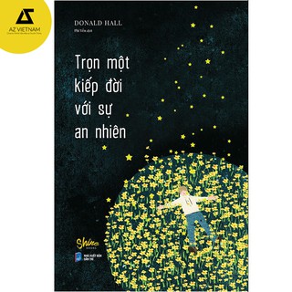 Sách - Trọn Một Kiếp Đời Với Sự An Nhiên