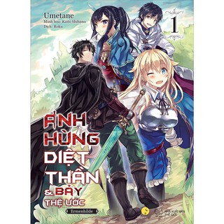 Sách Anh hùng diệt thần &amp; Bảy Thệ Ước - Tập 1 - Light Novel - Tsukinovel
