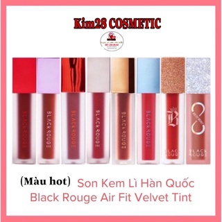 (Son AUTH)Son kem lì Black Rouge MÀU HOT nhất