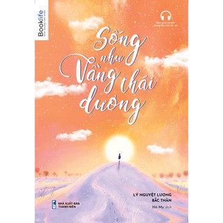 Sách - Sống Như Vầng Thái Dương