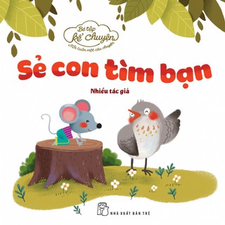 Sách-Bé tập kể chuyện. Sẻ con tìm bạn