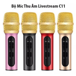 Bộ micro thu âm karaoke livestream C11 Kèm đầy đủ phụ kiện Hát karaoke livetream