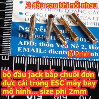 5 bộ bộ đầu jack bắp chuối đơn đực cái trong ESC máy bay mô hình… size phi 2mm / 3mm kde6961