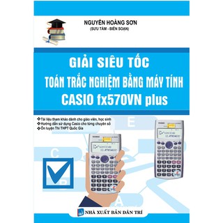 Sách - Giải Siêu Tốc Toán Trắc Nghiệm Bằng Máy Tính Casio Fx570Vn Plus