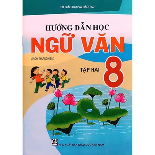 Sách hướng dẫn học Ngữ Văn 8 - tập hai (sách VNEN)