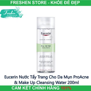 ✅ (CHÍNH HÃNG) Eucerin Nước Tẩy Trang Cho Da Mụn ProAcne &amp; Make Up Cleansing Water 200ml