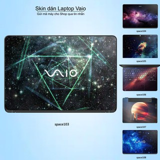 Skin dán Laptop Sony Vaio in hình không gian nhiều mẫu 18 (inbox mã máy cho Shop)