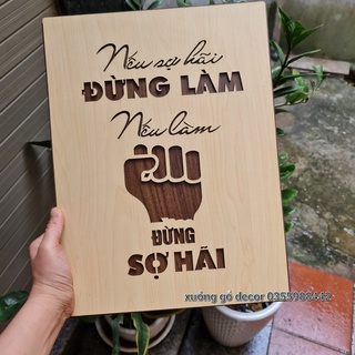 Tranh Gỗ Treo Tường Tạo Động Lực Làm Việc - Nếu Làm Đừng Sợ Hãi, Nếu Sợ Hãi Đừng Làm