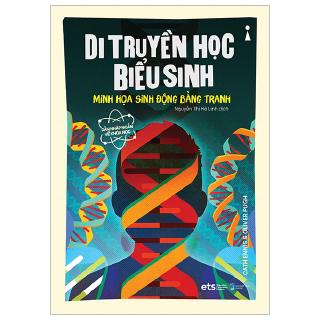 Sách - Dẫn Nhập Ngắn Về Khoa Học - Di Truyền Học Biểu Sinh: Minh Họa Sinh Động Bằng Tranh