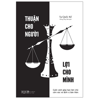Sách - Thuận Cho Người Lợi Cho Mình - Tạ Quốc Kế