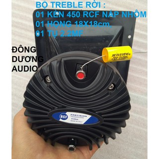 BỘ LOA TREBLE 450 RCF NẮP NHÔM + 1 KÈN + 1 HỌNG 18X18 + 1 TỤ 2,2MF - TREBLE 450