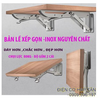 Bản lề gấp thông minh INOX  20, 25, 30, 40CM -bộ 2 cái, chụi lực 80kg