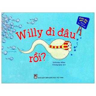 Sách - Giáo Dục Giới Tính - Willy Đi Đâu Rồi?