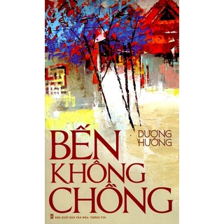 Sách - Bến Không Chồng - nguyetlinhbook