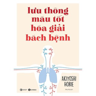 Sách - Lưu Thông Máu Tốt Hóa Giải Bách Bệnh - nguyetlinhbook