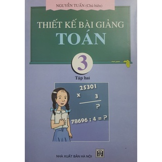 Sách - Thiết kế bài giảng Toán 3 Tập 2