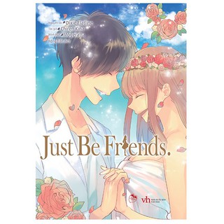 Sách Just Be Friends (Tặng Kèm 2 Bookmark và 1 Poster)