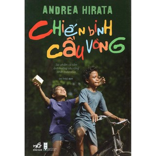 Sách Nhã Nam - Chiến Binh Cầu Vồng