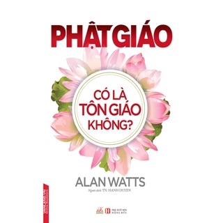 Sách - Phật Giáo Có Là Tôn Giáo Không
