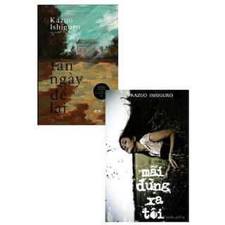 Sách - Combo Mãi Đừng Xa Tôi + Tàn Ngày Để Lại NN
