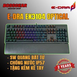 [Mã SKAMSALE03 giảm 10% đơn 200k] Bàn Phím Cơ E-DRA EK3104 Optical Switch Quang Học Bất Tử Kèm Kê Tay Rời