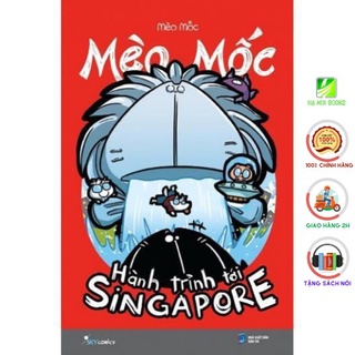 Sách - Mèo Mốc - Hành Trình Tới Singapore [SkyBooks]