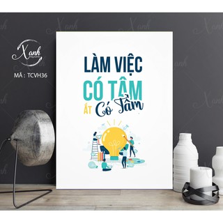 Tranh canvas cổ động văn phòng coty LÀM VIỆC CÓ TÂM ẮT CÓ TẦM