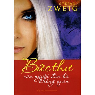 Sách - Bức Thư Của Người Đàn Bà Không Quen