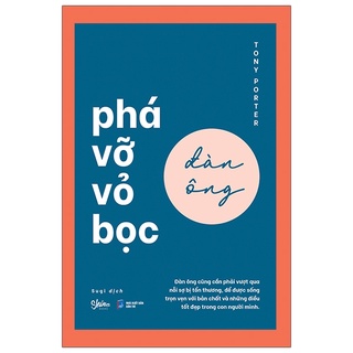 Sách - Phá Vỡ Vỏ Bọc Đàn Ông