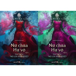 [Mã BMBAU50 giảm 7% đơn 99K] Sách: Combo 2 cuốn Nữ chúa hư vô(Phần 3 bộ Trò lừa xảo quyệt)
