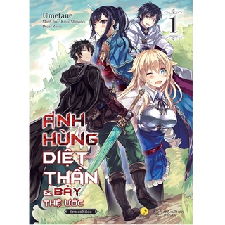 Sách - Anh Hùng Diệt Thần &amp; Bảy Thệ Ước (Tập 1)