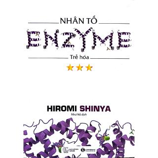 Sách - Nhân Tố Enzyme 3 - Trẻ Hóa (Tái Bản 2018)
