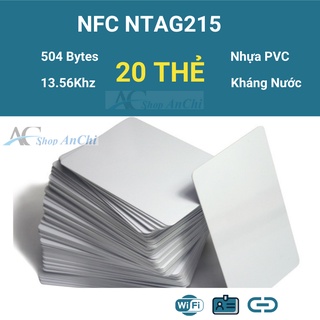COMBO 20 cái thẻ NFC Ntag215 dùng làm thẻ thông minh, giả lập Amiibo thích hợp với nhiều điện thoại thông minh