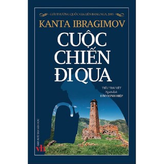 Sách - Cuộc chiến đi qua  - tiểu thuyết
